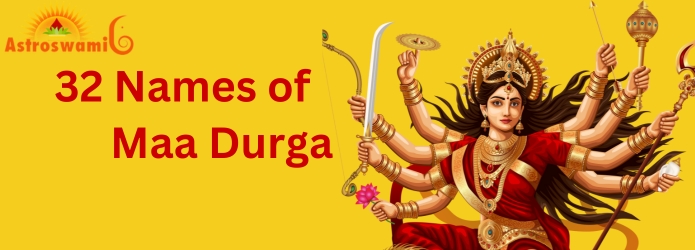 32 Names of Maa Durga