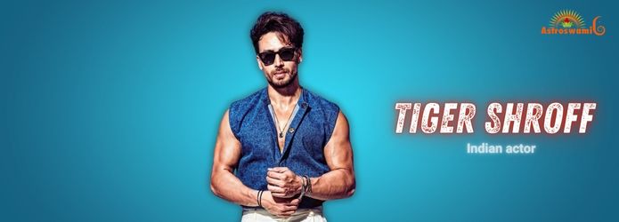 Astrological journey of Tiger Shroff's life