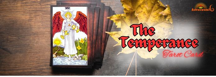 The Temperance card symbolizes balance harmony and patience