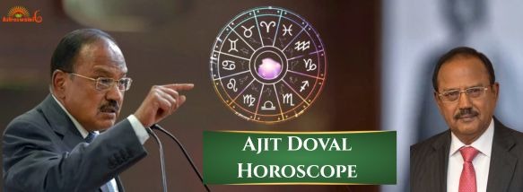 Ajit Doval Horoscope 2026: Power, Influence & Political Future