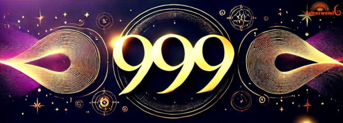 What is the Meaning of the 999 Numerology Number