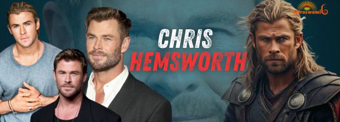 Astrological analysis of Chris Hemsworth's life