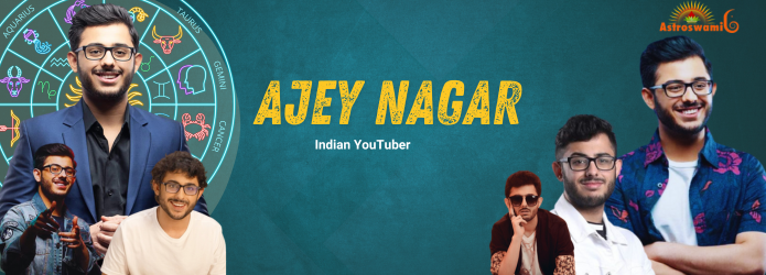 Ajey Nagar A Cosmic Perspective on the Life and Career of CarryMinati An Astrological Insight