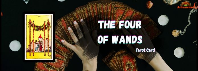 The Four of Wands card symbolizes celebration, stability and harmony