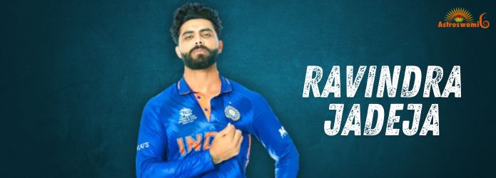 Astrological analysis of life and career of Ravindra Jadeja