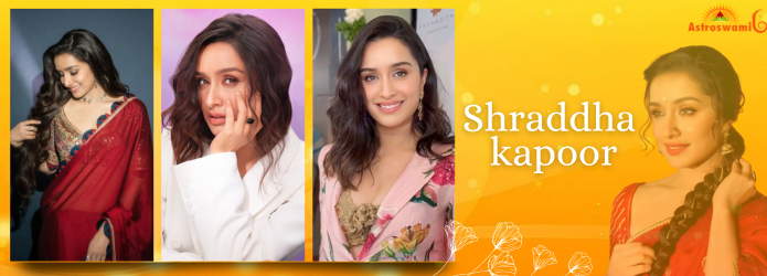 Shraddha Kapoor Birth Chart Analysis