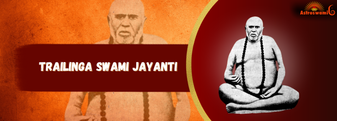 Sri Trailanga Swami Jayanti 2025