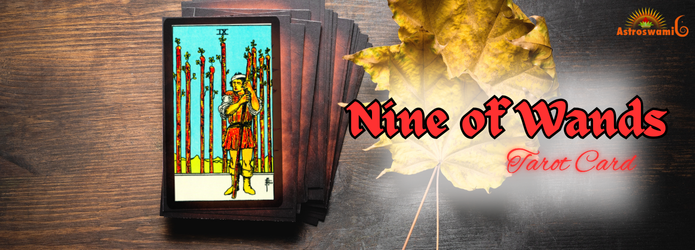 The Nine of Wands symbolizes determination and persistence in challenges