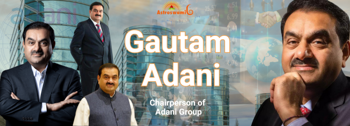  Astrological analysis of Gautam Adani horoscope