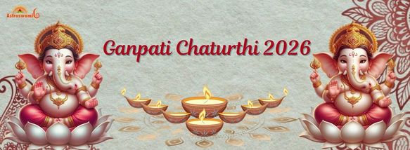 Ganesh Chaturthi 2026: Date, Muhurat, Rituals, and Significance